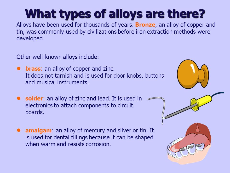 What types of alloys are there